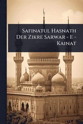 bokomslag Safinatul Hasnath Der Zikre Sarwar - E - Kainat