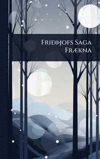 bokomslag FriÃ°Ã3/4jofs Saga FrÃ]kna