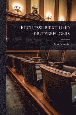 bokomslag Rechtssubjekt Und Nutzbefugnis