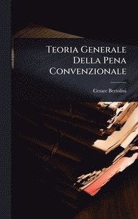 bokomslag Teoria Generale Della Pena Convenzionale