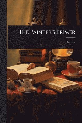 Painter - Painter's Primer, Häftad