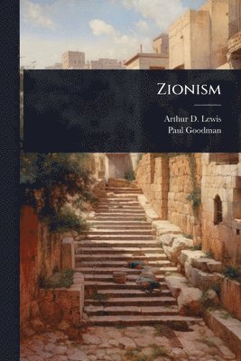 Arthur D Lewis, Paul Goodman - Zionism, Häftad