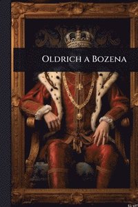 bokomslag Oldrich a Bozena