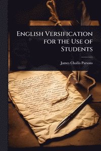 bokomslag English Versification for the Use of Students