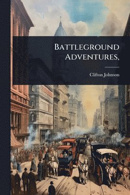 bokomslag Battleground Adventures,