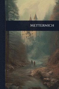 bokomslag Metternich