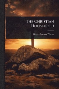 bokomslag Christian Household