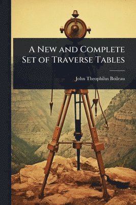 bokomslag New and Complete Set of Traverse Tables