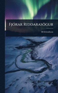 bokomslag FjÃ3rar Riddarasögur