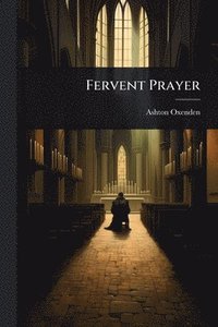 bokomslag Fervent Prayer