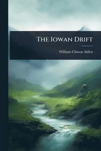 bokomslag The Iowan Drift