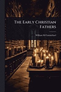 bokomslag Early Christian Fathers