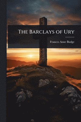 Frances Anne Budge - Barclays of Ury, Häftad