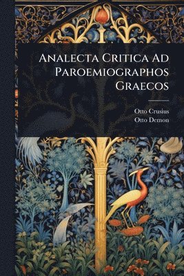 bokomslag Analecta Critica Ad Paroemiographos Graecos