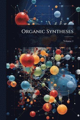 bokomslag Organic Syntheses