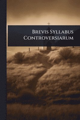 bokomslag Brevis Syllabus Controversiarum