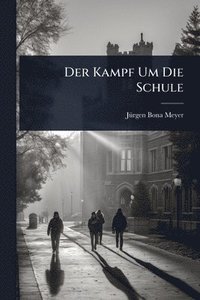 bokomslag Kampf Um Die Schule