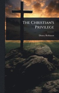 bokomslag Christian's Privilege