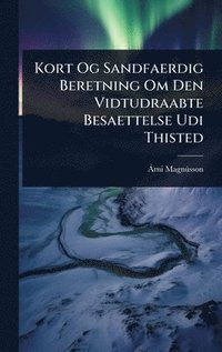 bokomslag Kort Og Sandfaerdig Beretning Om Den Vidtudraabte Besaettelse Udi Thisted