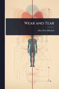 bokomslag Wear and Tear