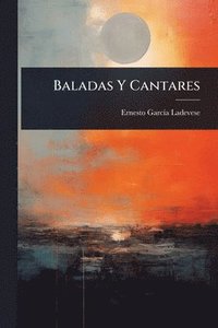 bokomslag Baladas Y Cantares