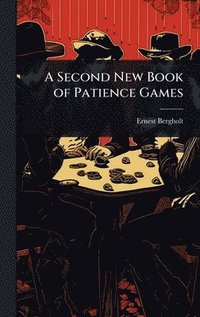 bokomslag Second New Book of Patience Games