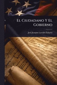 bokomslag El Ciudadano Y El Gobierno