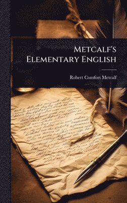 bokomslag Metcalf's Elementary English