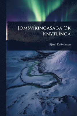 bokomslag JÃ3msvÃ-kÃ-ngasaga Ok KnytlÃ-nga