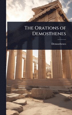 bokomslag Orations of Demosthenes