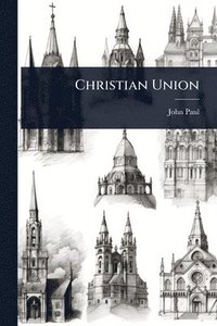 bokomslag Christian Union