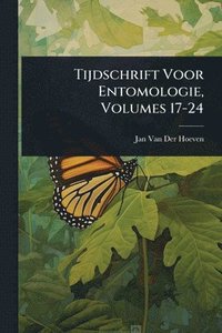 bokomslag Tijdschrift Voor Entomologie, Volumes 17-24