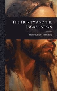 bokomslag Trinity and the Incarnation