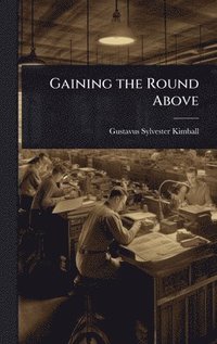 bokomslag Gaining the Round Above