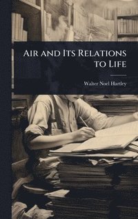 bokomslag Air and Its Relations to Life