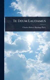 bokomslag Te Deum Laudamus