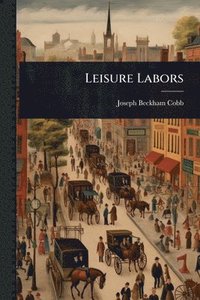 bokomslag Leisure Labors