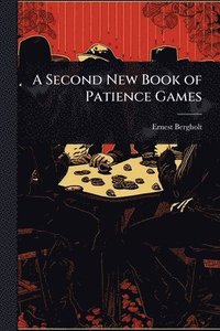 bokomslag Second New Book of Patience Games