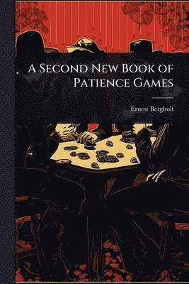 bokomslag Second New Book of Patience Games