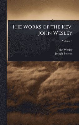 bokomslag Works of the Rev. John Wesley