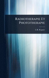 bokomslag Radiotherapie Et Phototherapie