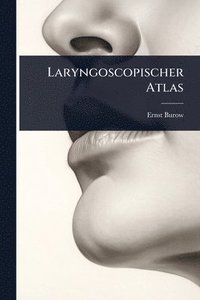 bokomslag Laryngoscopischer Atlas