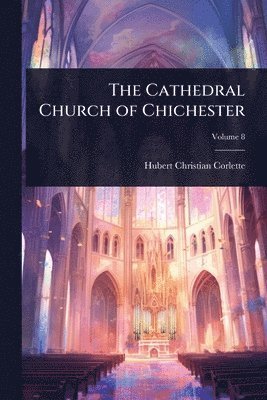 bokomslag Cathedral Church of Chichester