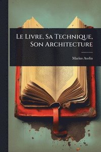 bokomslag Livre, Sa Technique, Son Architecture