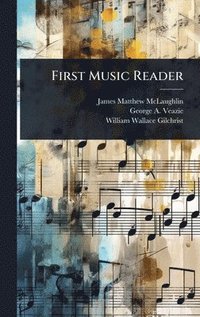 bokomslag First Music Reader