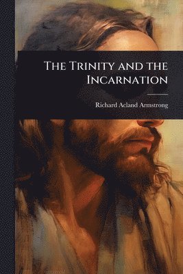 bokomslag Trinity and the Incarnation