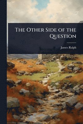 bokomslag The Other Side of the Question