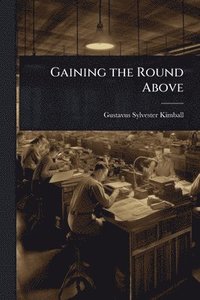 bokomslag Gaining the Round Above