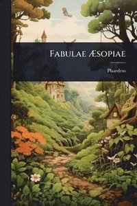 bokomslag Fabulae Ã?sopiae