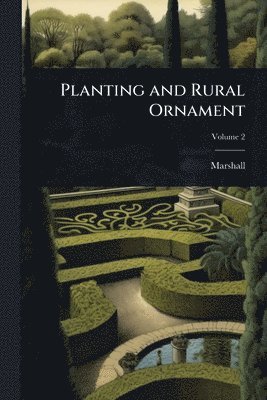 Planting and Rural Ornament